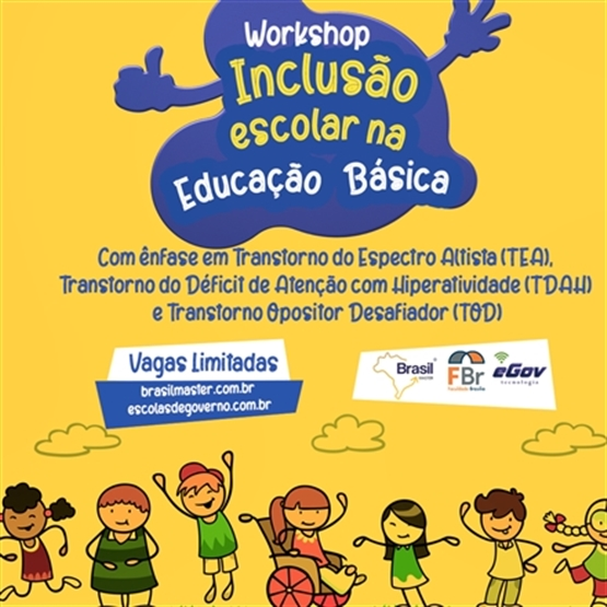 Workshop Inclusão Escolar na Educação Básica ênfase em TEA TDAH e