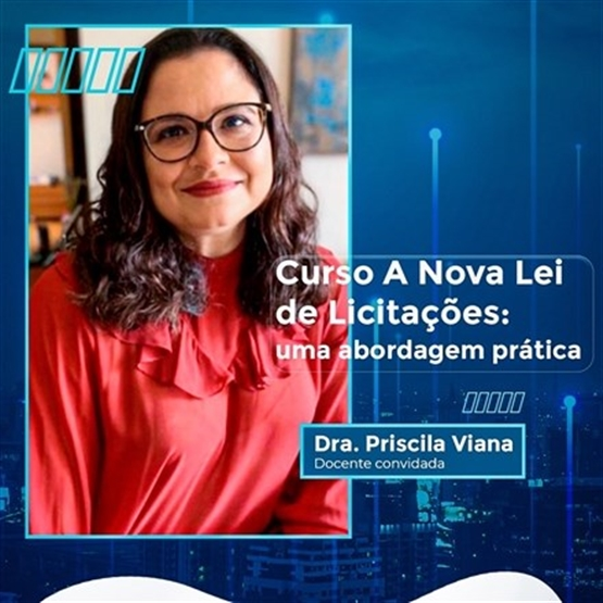 Curso A Nove Lei de Licitações: uma abordagem prática